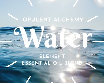 WATER ELEMENT Oil -Essential Oil Blend/ Water Oil /Spiritual Fragrance/ Spiritual Oil / The Elements /Water Oil Blend / Water Element Blend