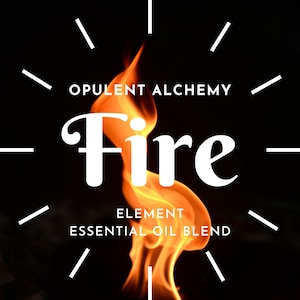 May include: A fiery orange and yellow flame with the text "OPULENT ALCHEMY Fire ELEMENT ESSENTIAL OIL BLEND" in white against a black background.