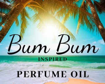 BUM BUM Type ~ Bum Bum Inspired Fragrance Oil / Bum Bum Perfume Oil /Girl Birthday Gift / Summer Gift / Fragrance Gift / SOL de Janeiro type