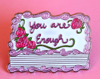 You are Enough Pink Birthday Cake Enamel Pins, Portion of proceeds donated to charity