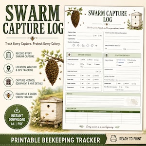 May include: A printable Swarm Capture Log tracker sheet featuring illustrations of a bee swarm on a tree branch and a wooden beehive. The document includes sections for capture date, time, location, weather, swarm details, and follow-up notes.