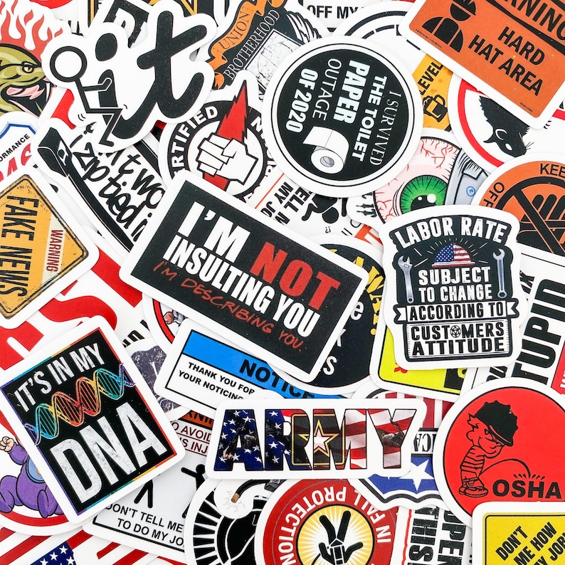 May include: A collection of colorful stickers with various designs and phrases. Some of the stickers feature humorous sayings, such as "I'm not insulting you, I'm describing you." and "It's in my DNA." Other stickers feature patriotic designs, such as an American flag with the word "Army" printed on it. There are also stickers with warning signs, such as "Hard Hat Area" and "Keep Off".