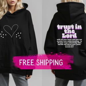 Christian Womens Proverbs 3 5 6 Hoodie Trust in the Lord Back Print Graphic Hoodie Heart Graphic Print Bible Verse Sweatshirt for Women