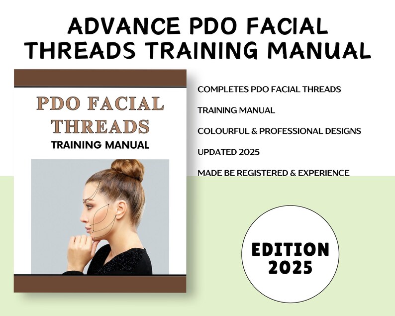 Puede incluir: Un manual de capacitaci&oacute;n para hilos faciales PDO. La portada presenta a una mujer con un mo&ntilde;o marr&oacute;n y un diagrama de hilos faciales en su rostro. El t&iacute;tulo es "PDO Facial Threads Training Manual" y el texto "Edition 2025" est&aacute; en un c&iacute;rculo en la parte inferior derecha.
