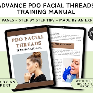 May include: A digital training manual for PDO facial threads. The cover features a woman with brown hair and a brown background. The title is "PDO Facial Threads Training Manual". The text "70+ Pages - Step by Step Tips - Made by an Expert" is below the title. The text "Used by an Expert" is in the lower left corner. The text "With Tips and Tricks + 1 Free Product" is in the lower right corner.