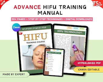May include: An Advance HIFU Training Manual digital download featuring 50+ pages of step-by-step techniques. The document includes a hyperlinked PDF, Canva editable files, and a table of contents. The cover displays a person receiving HIFU treatment.