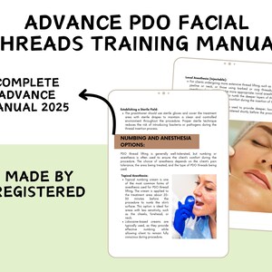 Puede incluir: Un manual de entrenamiento para hilos PDO faciales, con el t&iacute;tulo "Advance PDO Facial Threads Training Manual" y el subt&iacute;tulo "Complete Advance Manual 2025". El manual incluye informaci&oacute;n sobre c&oacute;mo establecer un campo est&eacute;ril, opciones de anestesia y adormecimiento, y anestesia local.