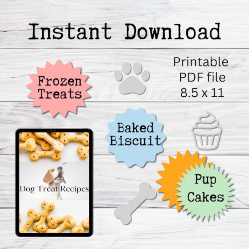 May include: Printable PDF file of dog treat recipes, including frozen treats, baked biscuits, and pup cakes. The file is 8.5 inches by 11 inches.
