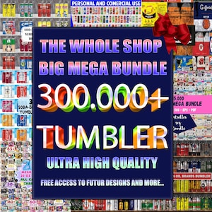 Mega Bundle Tumbler Wrap Sublimation, All Current & Future Designs, Google Drive Access, 20oz Tumbler, Can Glass PNG Design Digital Download