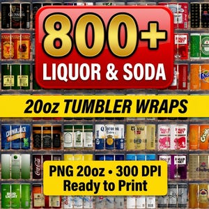 Puede incluir: Imagen promocional que muestra una variedad de latas y botellas de bebidas, incluyendo cerveza, refrescos y licores. La imagen presenta el texto "800+ LIQUOR & SODA" y "20oz TUMBLER WRAPS". Texto adicional indica que el producto est&aacute; listo para imprimir.