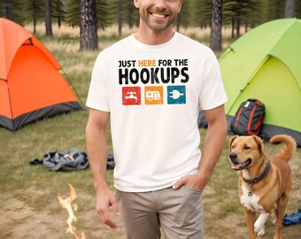 Funny RV Camping Shirt, Custom Family Vacation Tee, Camping Crew Gift, Just Here for the Hookups, Camper Life Apparel