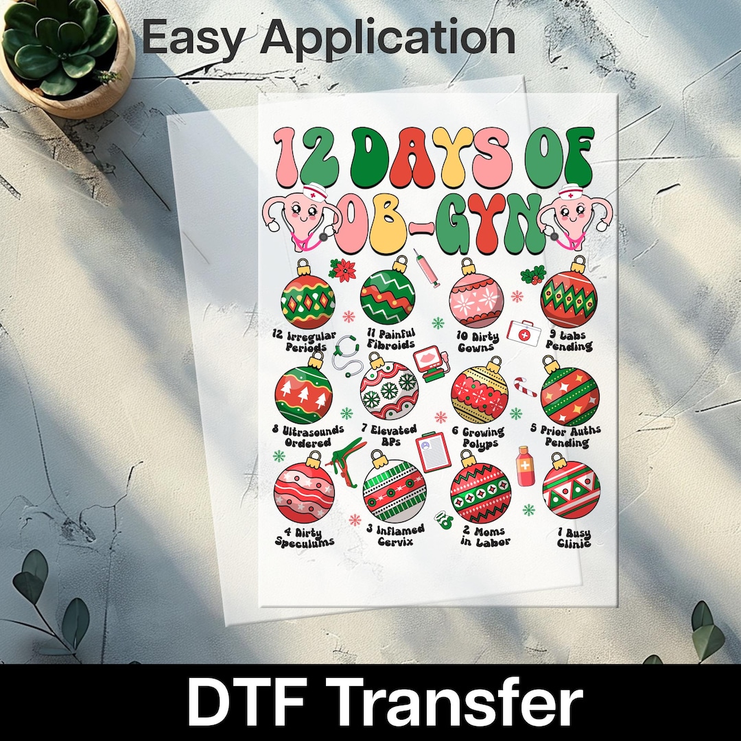 Funny Holiday OB-GYN DTF Transfer | 12 Days of Christmas Medical Humor ...