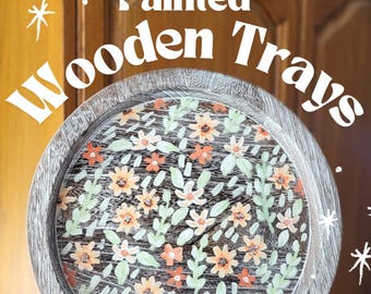 acrylic floral wooden tray*acrylic art on tray*wooden tray*painted wooden tray*floral painted wooden trays*flower tray art*wooden trays art