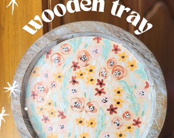 acrylic floral wooden tray*acrylic art on tray*wooden tray*painted wooden tray*floral painted wooden trays*flower tray art*wooden trays art