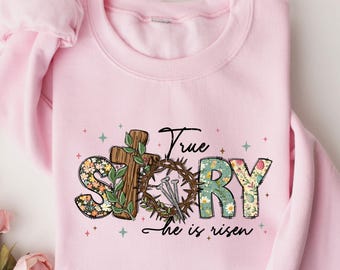 True Story He Is Risen Easter Shirt, Retro Easter Shirt, Easter Christian Gift, Easter Jesus Shirt, Bible Verse Shirt, Easter Family Shirt