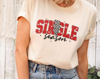 Single Season Retro Sweatshirt, Valentine Shirt for Women, Single Valentines Day Shirt for Women, Retro Valentine Shirt, Gift for Singles