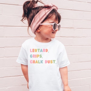 Toddler Gymnastics T-Shirt, Cute Gymnastics Tee for Little Girls, Perfect Toddler Gift, Leotard Grips Chalk Dust T-Shirt, AA120