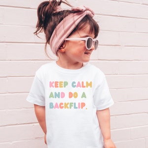 Toddler Girls Keep Calm and Do a Backflip T-Shirt, Cute Gymnastics T-Shirt for Toddlers, Shirts for Little Gymnasts, AA164