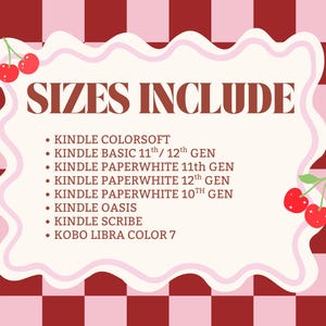 May include: A digital graphic with the text "SIZES INCLUDE" in a brown font, listing Kindle and Kobo e-reader models. The background is a red and pink checkered pattern with cherry illustrations.