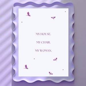 My house. My chair. My woman. (Purple) | Digital Poster | Aesthetic Minimalist Wall Art Print | Book poster | Instant download