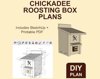 Chickadees / Nuthatches / Titmice Roosting Box Plans & Sketchup Model