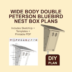 Wide Body 2-Hole Peterson Bluebird Nest Box Plan – PDF Guide + SketchUp Model