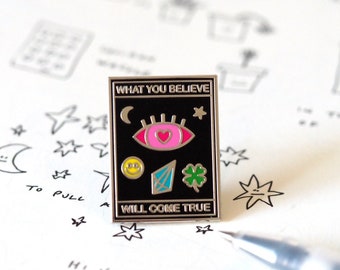 What You Believe Will Come True / Enamel Pin Badge / Tarot Enamel Pin Badge / Illustrated Pin / Positive Thinking Pin / RockCakes