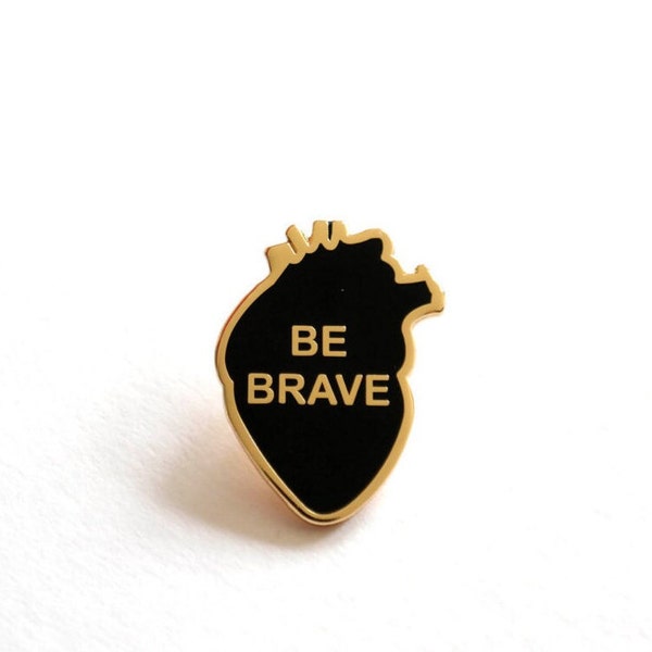 Be Brave Enamel Pin Badge / Brave Heart / Anatomical Heart Brooch / Courage Gift / Get Well Soon / Positive Affirmation / RockCakes