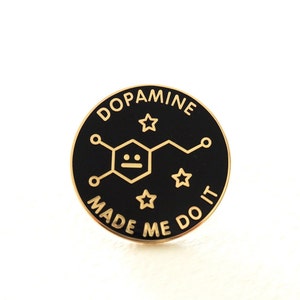 Dopamine Enamel Pin Badge / Dopamine Dressing / Dopamine Made Me Do It / Girlfriend Gift / Best Friend Gift / Cute Pin / RockCakes Jewellery