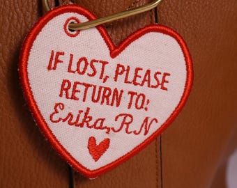 If Lost Please Return To: Heart Bag Charm, Custom Name + Title, Embroidered Healthcare Gift, Nurse Gifts, Embroidered Bag Charm