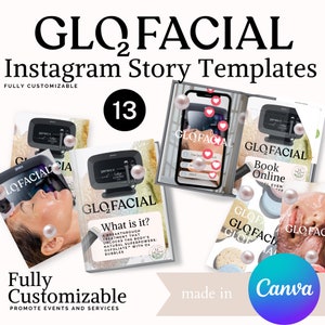 May include: A collection of 13 customizable Instagram story templates for a facial treatment business. The templates feature a variety of designs, including a phone screen with hearts, a product image, and a text box with the words "GLOFACIAL" and "What is it?" The templates are made in Canva.