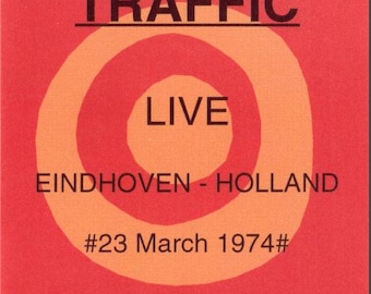 Traffic: Stadsschouwburg, Eindhoven, Holland, March 23, 1974 Live Concert (2CD)