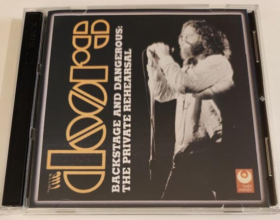 The Doors - Backstage & Dangerous - the Private Rehearsals From 