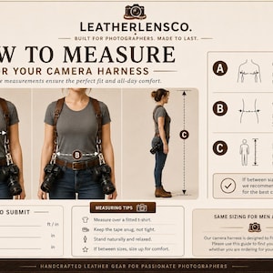 May include: An instructional infographic titled LEATHERLENCO. HOW TO MEASURE FOR YOUR CAMERA HARNESS. It displays diagrams and text explaining how to measure chest, waist, and height for a leather camera harness, including a submission form.
