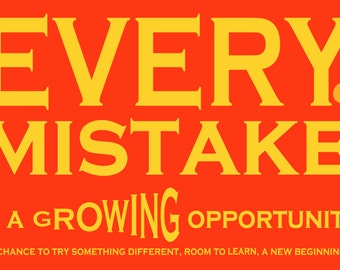 Every Mistake a Growing Opportunity   Art Print by Giraffes and Robots
