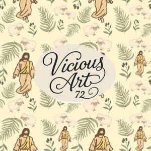 May include: A repeating pattern on a light yellow background featuring illustrations of Jesus, sheep, and palm leaves. The design includes the text "Vicious Art 72" in a stylized font, creating a religious and artistic theme.
