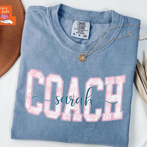 Comfort Colors® Personalized Coach Shirt, Custom Coach Gift, Cheer Coach Shirt, Coach Name Shirt, Coach Game Day Shirt, Team Gift, Coaches