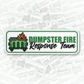Dumpster Fire Response Team Sticker, Funny Quote This is Fine, Funny Dumpster Fire Stickers, Meme, Sarcasm Quote Waterproof Die-Cut Vinyl