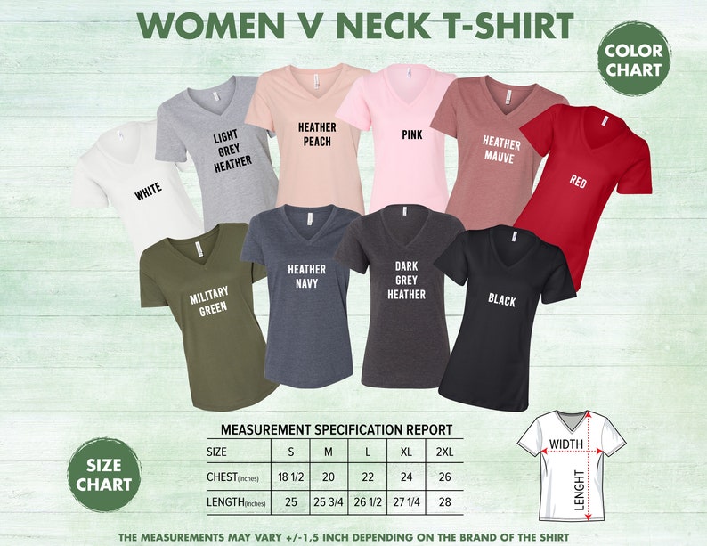 May include: A collection of women's V-neck t-shirts in various colors, including white, light grey heather, heather peach, pink, heather mauve, red, military green, heather navy, dark grey heather, and black. The image includes a size chart with chest and length measurements in inches.