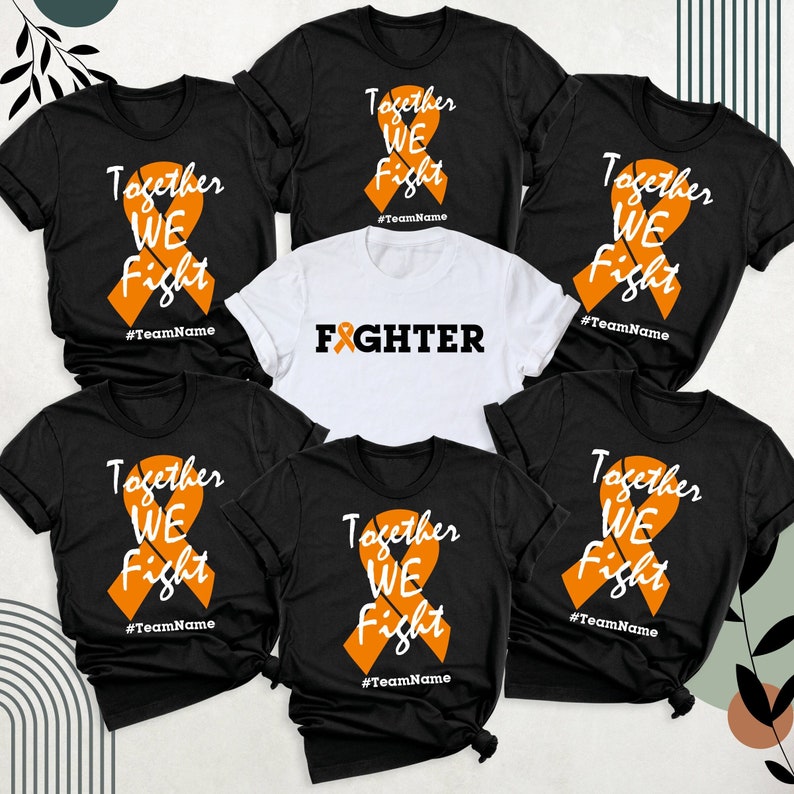 Kidney Cancer Shirt, Multiple Sclerosis Shirt, Custom MS Warrior Shirt, Leukemia Cancer Shirt, Together We Fight Shirt, Orange Ribbon Shirt