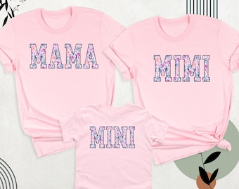 Floral Mama Mini Mimi Matching Shirts, Mothers Day Mom and Daughter Tee, New Mom Baby Tshirt, Custom Mommy Me Shirts, Grammy Nana Outfits