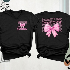 Personalized 21st Birthday Shirt Bow Twenty First Birthday Shirt, 21st Women Shirt,  Twenty One Years Old Birthday Shirt, 21st Age Outfits