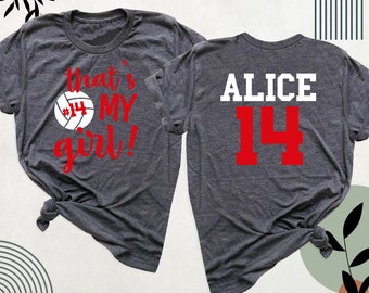 That's My Girl Volleyball Shirt, Senior Night Volleyball Shirt, Custom Volleyball Girl Shirt, Volleyball Team Shirt,  Volleyball T-Shirt
