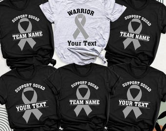 Brain Cancer Shirt, Brain Tumor Awareness Shirt, Brain Cancer Team Shirt, Brain Cancer Warrior Tee, Gray Ribbon Custom Brain Cancer Shirt