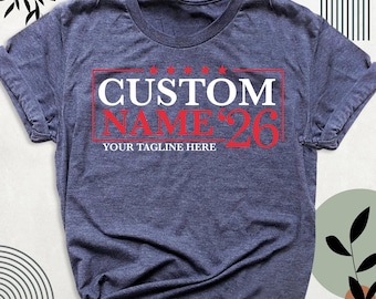 Custom Election Shirt, Campaign Tshirt, Presidential Rally Shirts, Personalized Name  Shirt, School Election Tee, Voting Voter Outfit