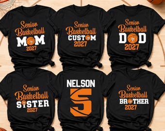 Senior Basketball 2027 Shirt, Basketball Mom Shirt Basketball team Tshirt Basketball Senior Night, Custom Basketball Shirt Basketball Outfit
