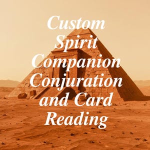 Custom Spirit Companion Conjuration and Companion Card Reading Tarot Card Oracle Card Reading
