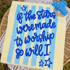 Christian Worship Shirt, If the Stars Were Made to Worship Graphic Tee, Comfort Colors® image 3