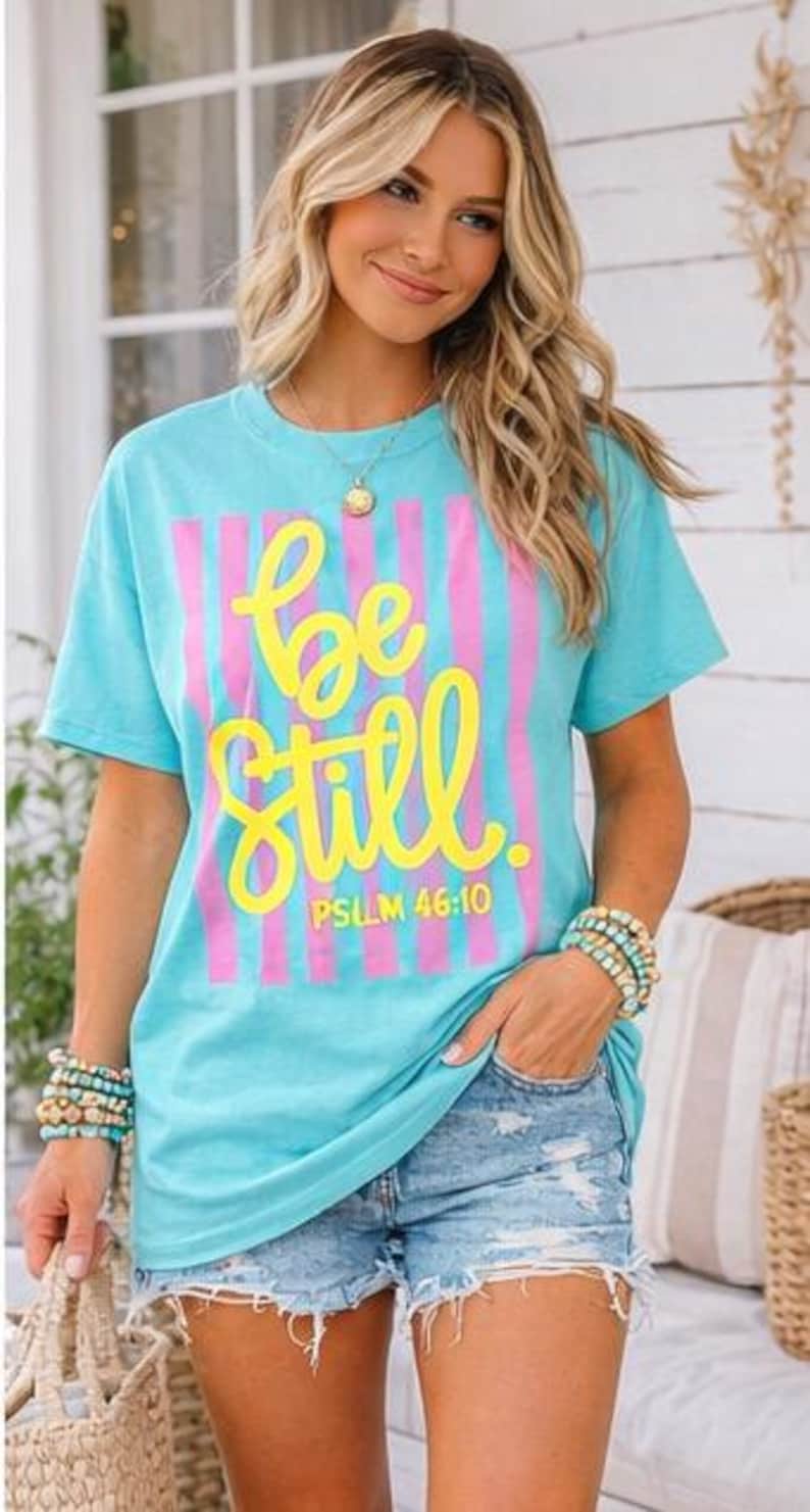 Be Still Psalm 46:10 Comfort Colors Tee, Faith Based Southern Boutique Apparel image 2
