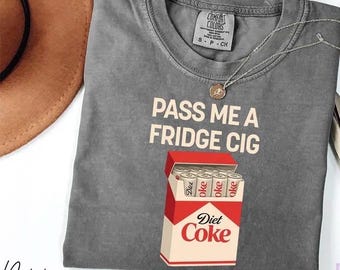 Diet Coke Christmas Comfort Colors Shirt, Pass me a Fridge Cig